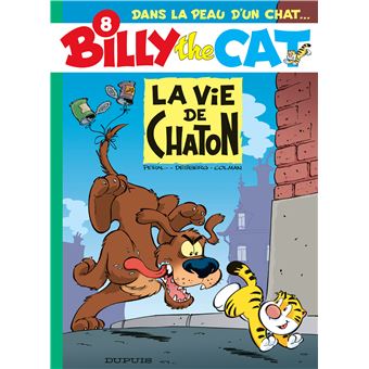 Billy The Cat Tome 8 La Vie De Chaton Peral Stephen Desberg Cartonne Achat Livre Fnac