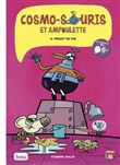 Cosmo-souris et ampoulette - tome 2 Poulet en vue