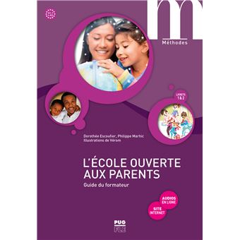 L'école ouverte aux parents - Guide du formateur A1.1-A2