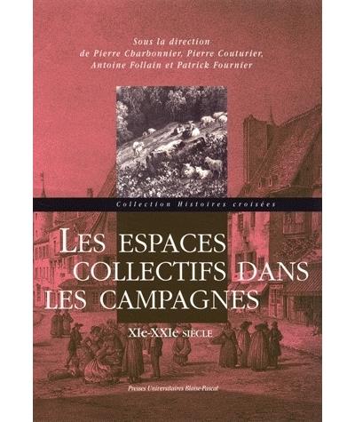 Les espaces collectifs dans les campagnes XIe-XXIe siècle