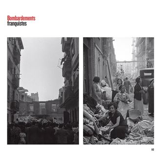 Antoni Campañà : Icônes cachées Les images méconnues de la guerre d'Espagne (1936-1939)