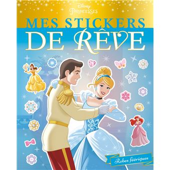 DISNEY PRINCESSES - Mes Stickers de Rêve - Robes féériques