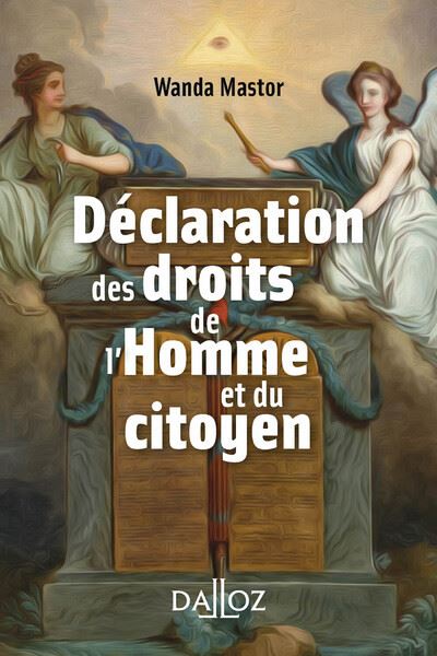 La Déclaration des droits de l'homme et du citoyen - Wanda Mastor (2021)