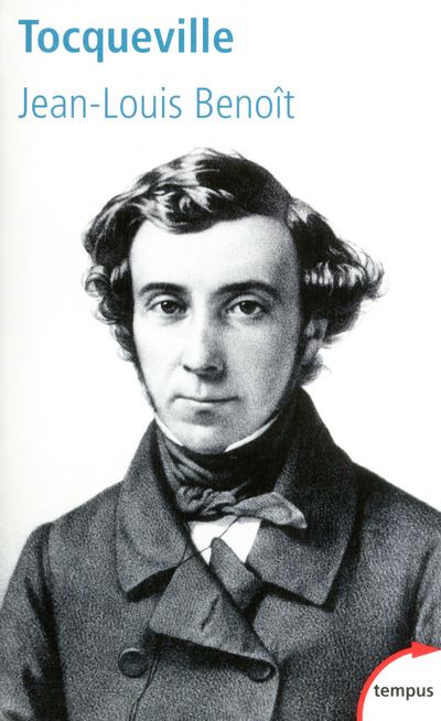 Tocqueville - Jean-Louis Benoît - Poche