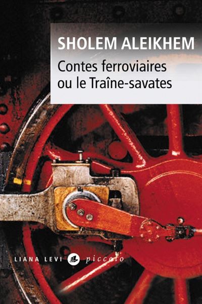 Contes ferroviaires ou le traine-savates