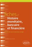 Fiches d'Histoire monétaire, bancaire et financière
