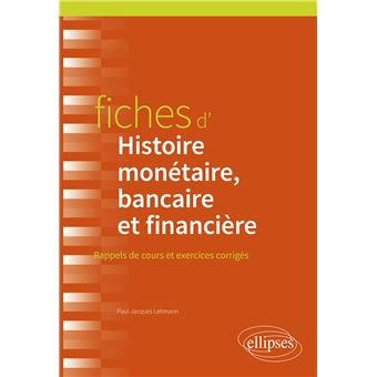 Fiches d'Histoire monétaire, bancaire et financière