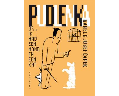 Pudlenka, of... Ik had een hond en een kat
