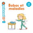 Bobos et maladies