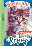 Bienvenue au refuge 01 - Chaton en danger