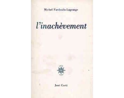 L'inachèvement - Michel Fardoulis-Lagrange - (donnée non spécifiée)