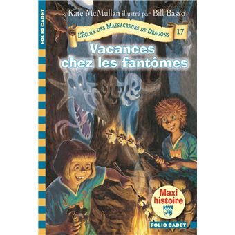 L'Ecole des Massacreurs de DragonsL'École des Massacreurs de Dragons, 17 : Vacances chez les fantômes