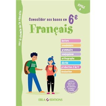 Consolider ses bases en Français en 6ème