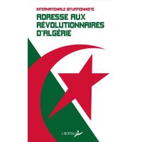 Adresse aux révolutionnaires d’Algérie