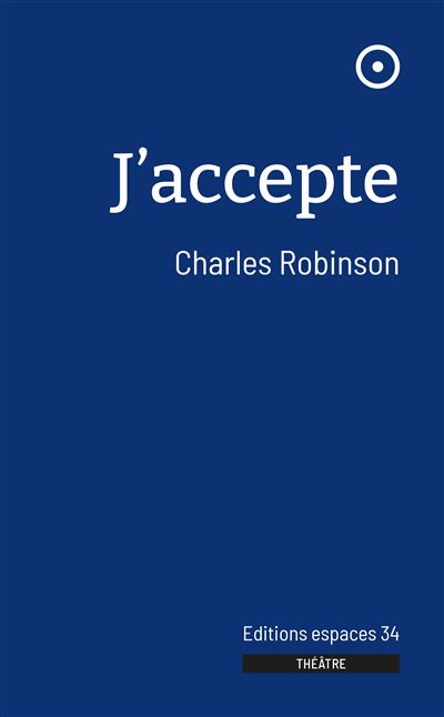 J'accepte - Charles Robinson - broché