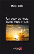 Un coup de froid entre vous et moi