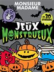 Monsieur Madame - Des jeux monstrueux - Spécial Halloween!