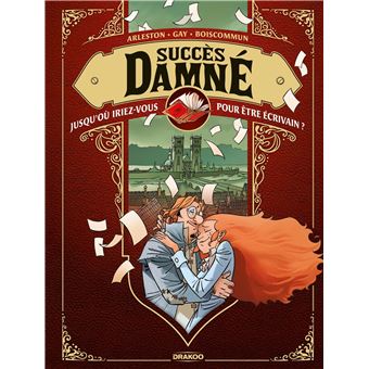 Succès Damné - histoire complète