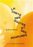 La carte des routes et des royaumes