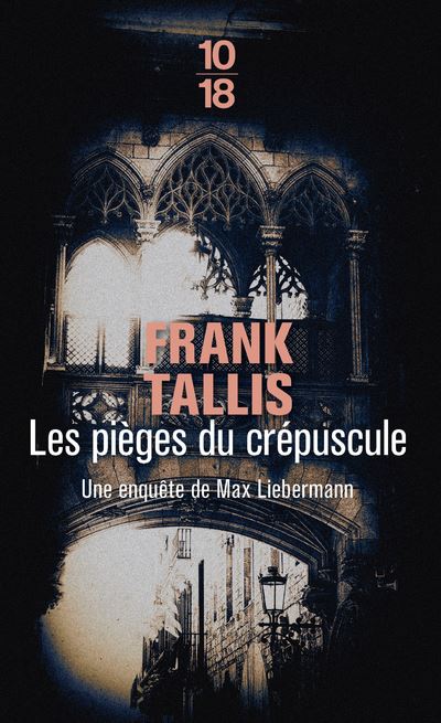 Les pièges du crépuscule - Frank Tallis - Poche