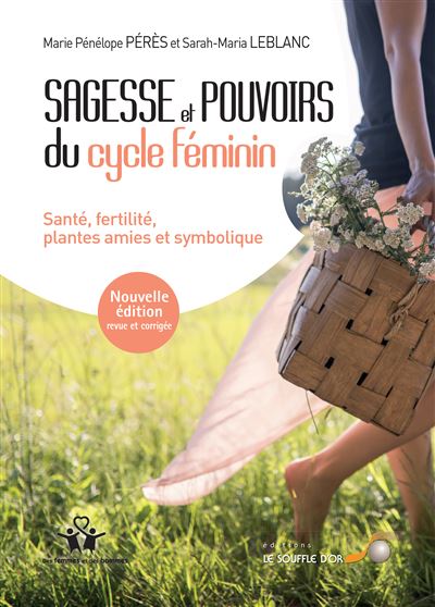 Sagesse et pouvoirs du cycle féminin - Marie-Pénélope Pérès - broché