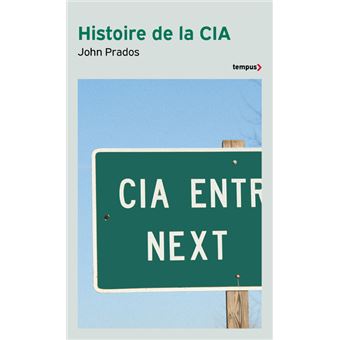 Histoire de la CIA Poche John Prados, Antoine Bourguilleau Achat