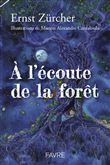 À l'écoute de la forêt