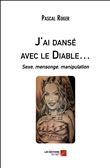 J'ai dansé avec le Diable…