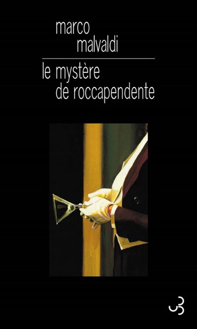 Le mystere de roccapendente - Marco Malvaldi - broché