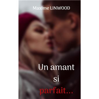 Un amant si parfait...