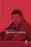 Djokovic, Le Refus