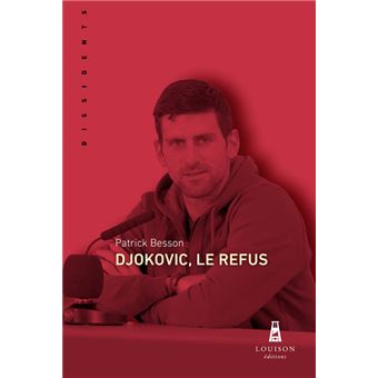 Djokovic, Le Refus