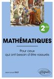 Mathématiques - Seconde - Pour ceux qui ont besoin d'être rassurés