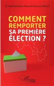 Comment remporter sa première élection?