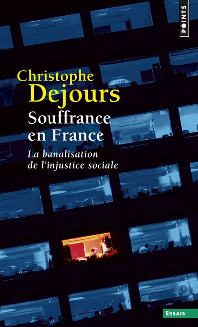 Souffrance en France. La banalisation de l'injusti