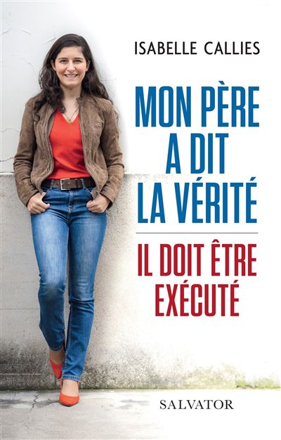 Mon père a dit la vérité - Isabelle Callies - broché