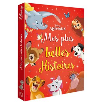 DISNEY - Mes Plus Belles Histoires - Animaux