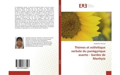 Themes et esthetique verbale du panegyrique aSante - bardes de Manhyia