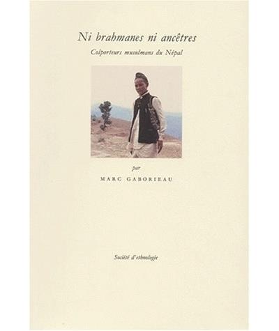 Ni brahmanes ni ancetres colporteurs musulmans au nepal