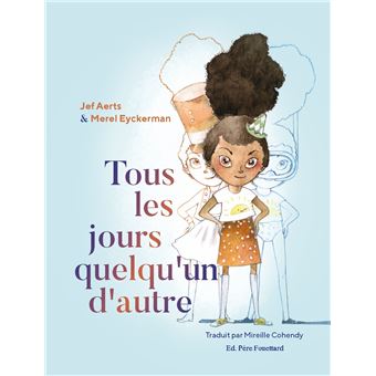 Tous les jours quelqu'un d'autre