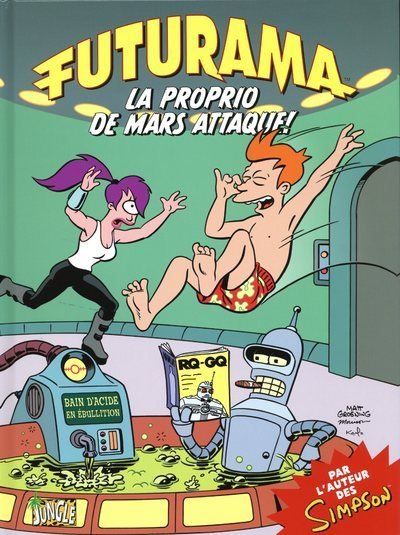 Futurama - tome 2 La proprio de Mars attaque ! - Matt Groening - cartonné