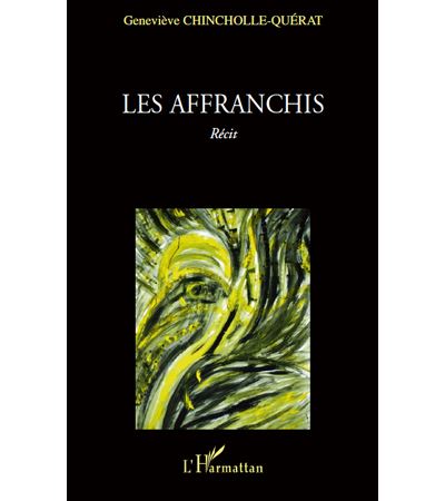 Affranchis recit