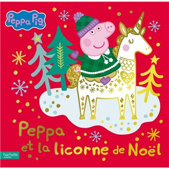 Peppa Pig - Peppa Pig - Peppa et la licorne de Noël - Collectif - cartonné, Livre tous les 
