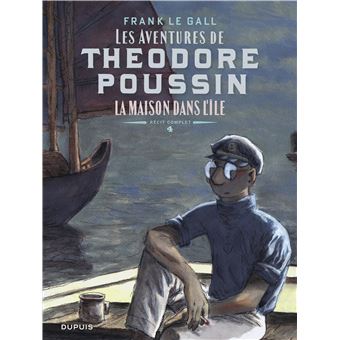 Théodore Poussin   Récits complets - La maison dans l'île