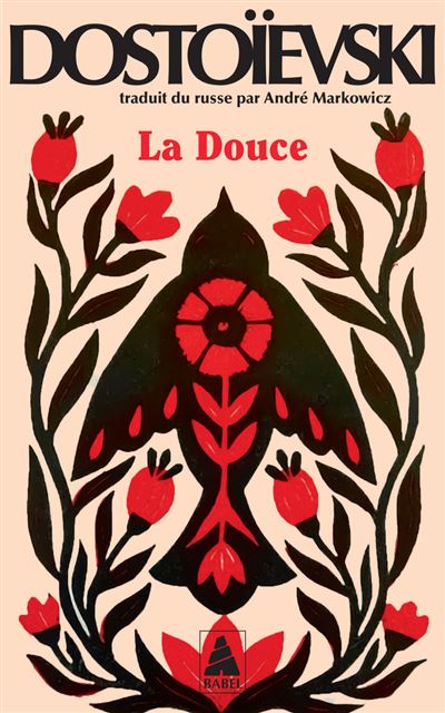 La douce - Fedor Mikhailovitch Dostoïevski - Poche