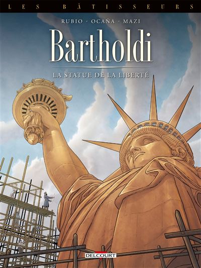 Les bâtisseurs - Tome 02 - Bartholdi - La statue de la Liberté (2023)