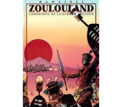 Zoulouland - Chronique de la guerre zouloue