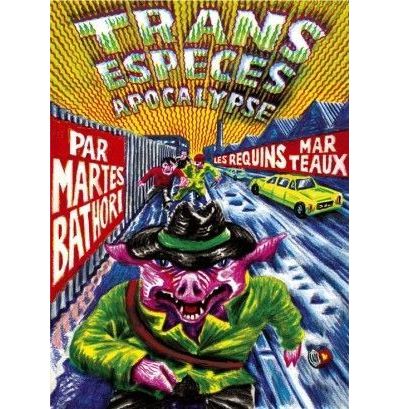 Trans especes Apocalypse - Martes Bathori - Requins Marteaux