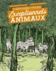 Exceptionnels Animaux. 7 histoires vraies
