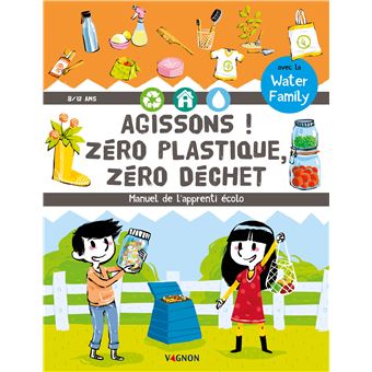 Agissons ! Zéro plastique, zéro déchet